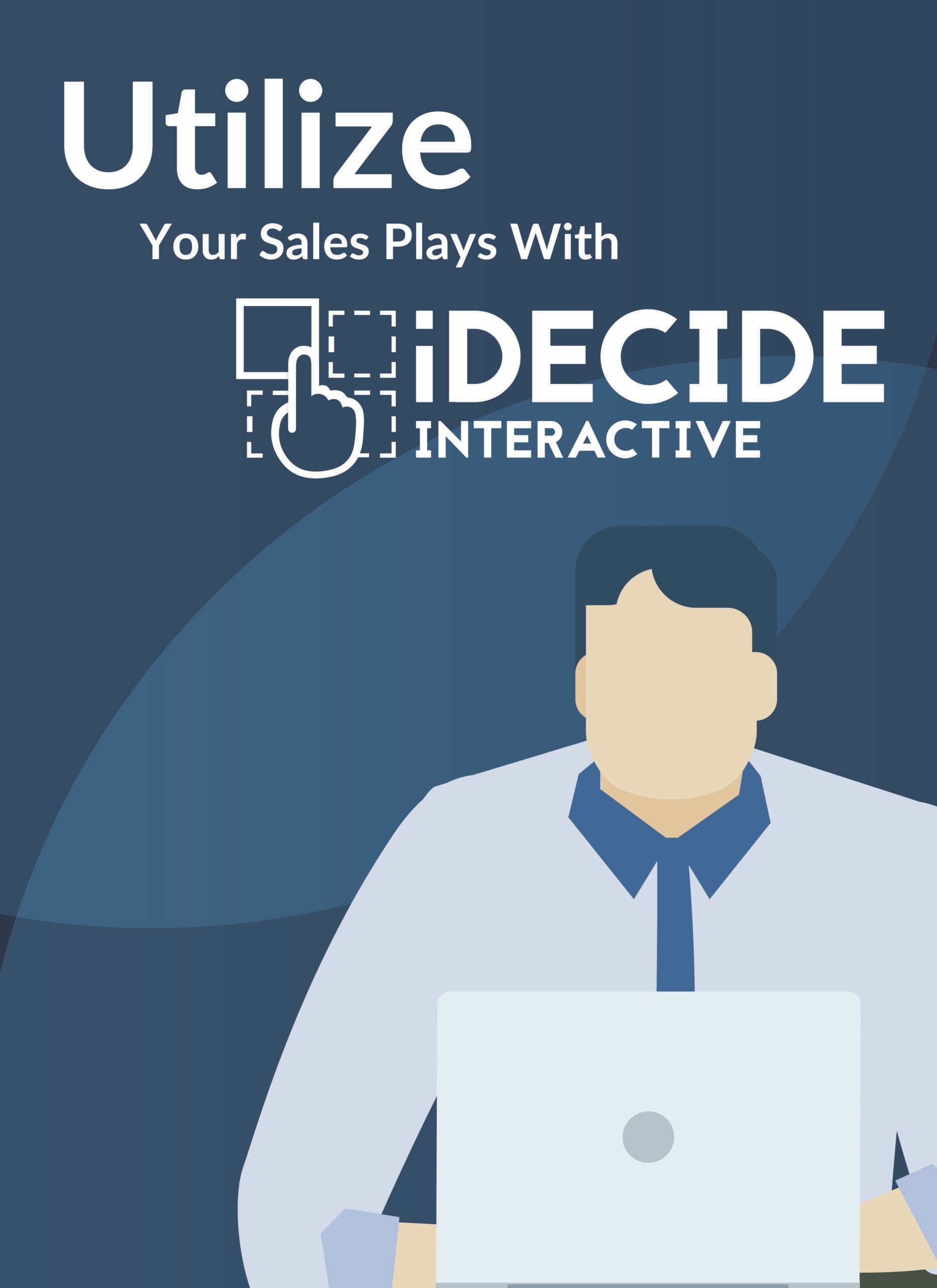7 Tips and Strategies For Sales Plays - iDecide Interactive
